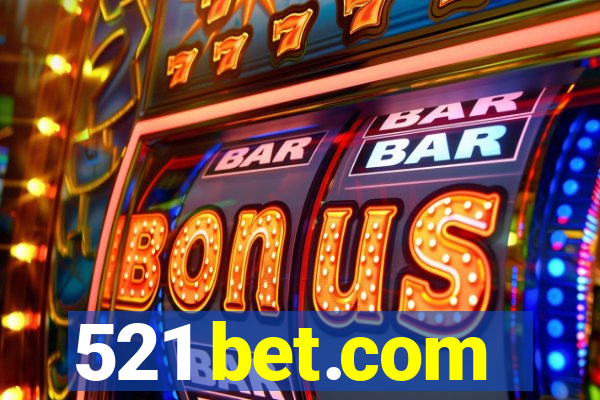 521 bet.com